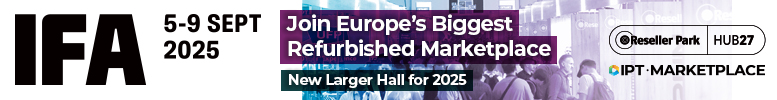 IFA, 5 - 9 September 2025 - Join Europe's Biggest Refurbished Marketplace